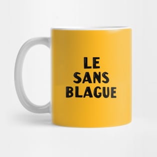 Le Sans Blague Mug